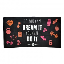 STREFA MOCY Ręcznik "If You Can Dream It You Can"